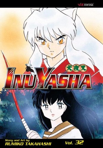 Inuyasha, Vol. 32 (32) (9781421515229) by Takahashi, Rumiko