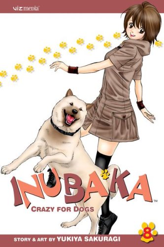 Beispielbild fr Inubaka: Crazy for Dogs, Vol. 8 zum Verkauf von Better World Books