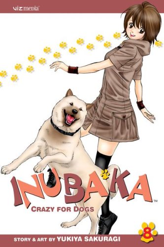 Stock image for Inubaka: Crazy for Dogs, Vol. 8 (8) for sale by Zoom Books Company