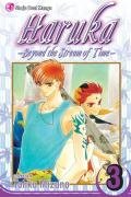 Stock image for Haruka Vol. 3 : Beyond the Stream of Time for sale by Better World Books