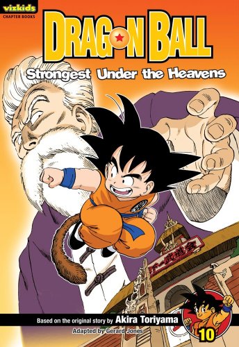 9781421531267: Dragon Ball: Chapter Book, Vol. 10: Strongest Under the Heavens (Dragon Ball Chapter Books)