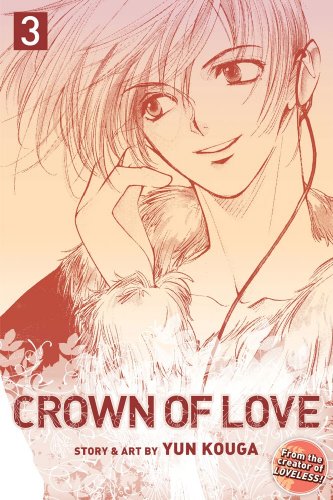 Beispielbild fr Crown of Love, Vol. 3 zum Verkauf von Better World Books: West