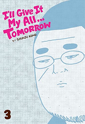 

I'll Give It My All. Tomorrow, Vol. 3
