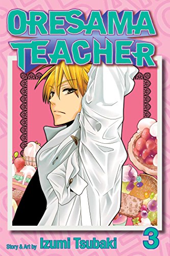Stock image for Oresama Teacher, Vol. 3 for sale by Half Price Books Inc.