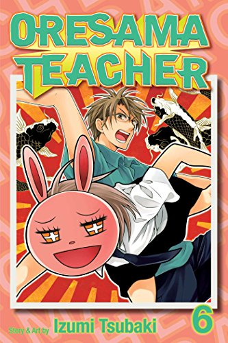 Beispielbild fr Oresama Teacher, Vol. 6 zum Verkauf von Better World Books: West