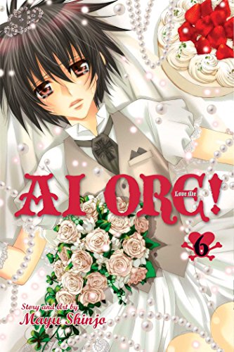 9781421538754: Ai Ore Volume 6: Love Me!