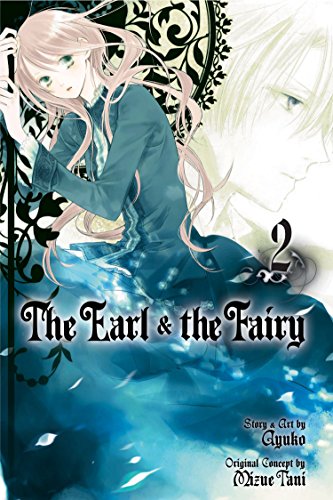 Beispielbild fr The Earl & the Fairy, Vol. 2 (The Earl and The Fairy) zum Verkauf von More Than Words