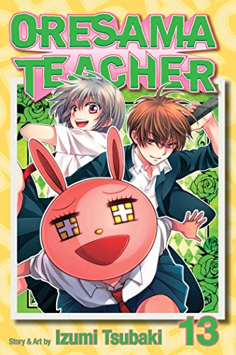 Stock image for Oresama Teacher, Vol. 13 (13) for sale by BooksRun
