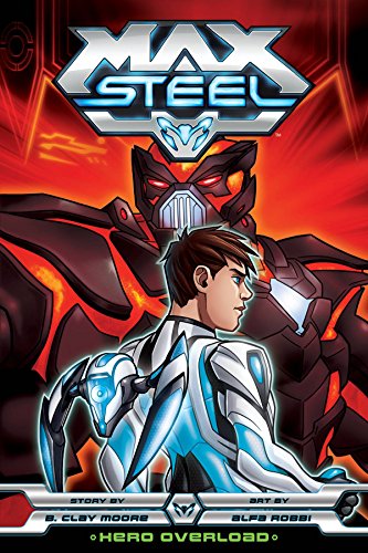 Stock image for Max Steel: Hero Overload for sale by Better World Books: West