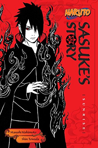 Beispielbild fr Naruto: Sasuke's Story--Sunrise (Naruto Novels) zum Verkauf von Reliant Bookstore