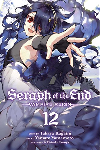 Stock image for Seraph of the End, Vol. 12: Vampire Reign (12) for sale by BooksRun