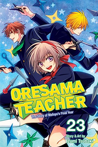 Beispielbild fr Oresama Teacher, Vol. 23 zum Verkauf von Better World Books