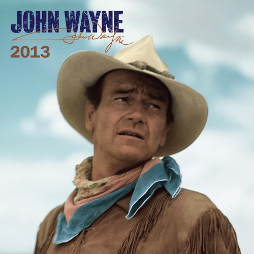 9781421601106: John Wayne 2013 Calendar