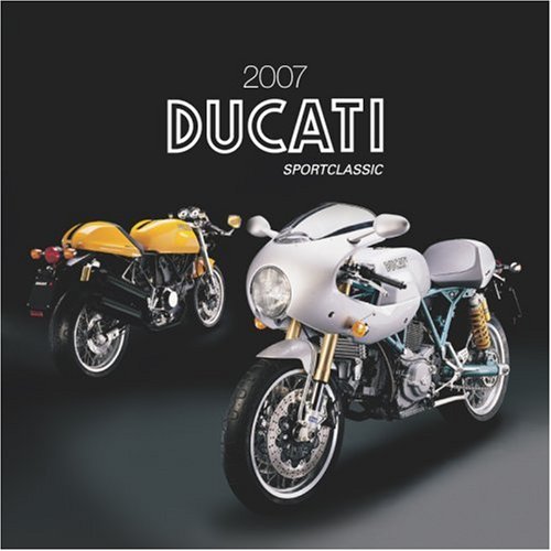 Ducati Motorcycles 2007 Calendar (9781421604121) by NOT A BOOK