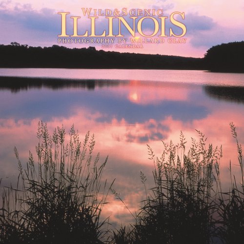Wild & Scenic Illinois 2007 Calendar (9781421611259) by NOT A BOOK