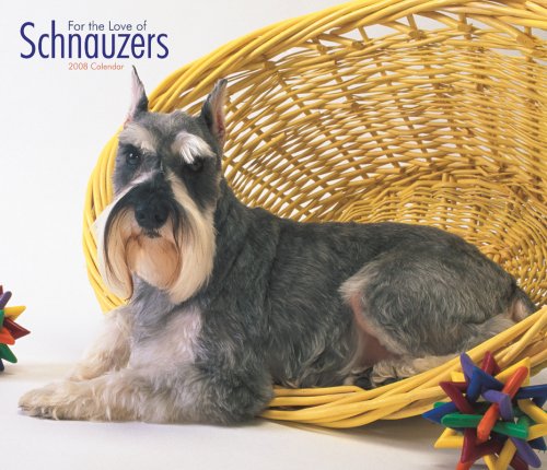 Schnauzers, For the Love of 2008 Deluxe Wall Calendar (German, French, Spanish and English Edition) (9781421624266) by BrownTrout Publishers