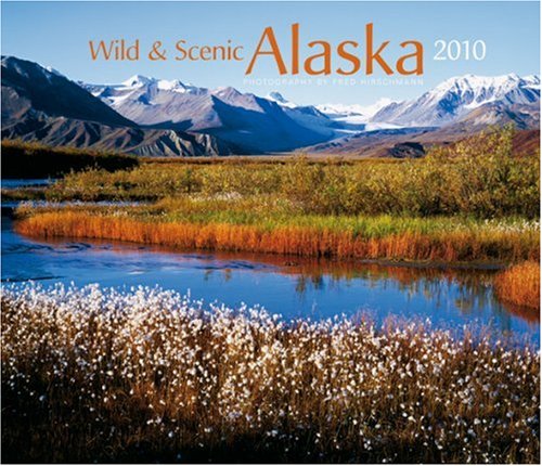 9781421654195: Wild & Scenic Alaska 2010 Calendar