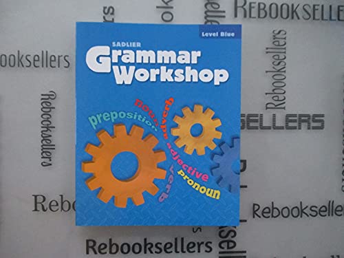 Imagen de archivo de Grammar Workshop-Common Core Enriched Edition- Level Blue (Sadlier) a la venta por Gulf Coast Books