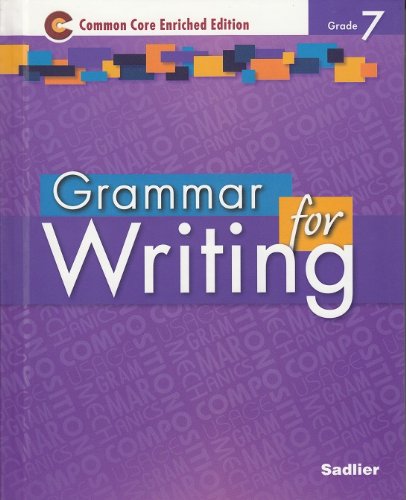 Imagen de archivo de Grammar for Writing 2014 Common Core Enriched Edition Student Edition Level Purple, Grade 7 a la venta por Big River Books