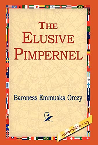 The Elusive Pimpernel (9781421800097) by Orczy, Baroness Emmuska