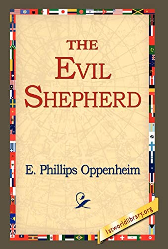 The Evil Shepherd - Oppenheim, E. Phillips