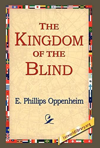 The Kingdom of the Blind (9781421800202) by Oppenheim, E Phillips