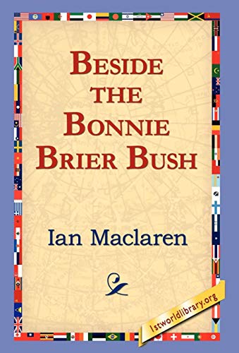 Beside the Bonnie Brier Bush (9781421800493) by MacLaren, Ian