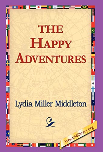 The Happy Adventures - Lydia Miller Middleton