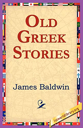Old Greek Stories (9781421801551) by Baldwin PhD, James