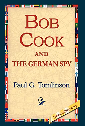 Imagen de archivo de Bob Cook and the German Spy a la venta por PBShop.store US