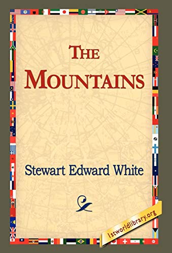 The Mountains (9781421803913) by White, Stewart Edward