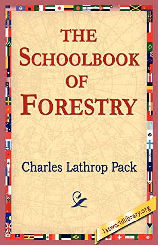 Stock image for The Schoolbook of Forestry for sale by Chiron Media