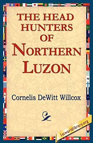 Stock image for The Head Hunters of Northern Luzon for sale by Chiron Media