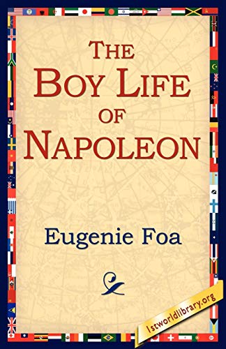 Imagen de archivo de The Boy Life of Napoleon a la venta por Chiron Media