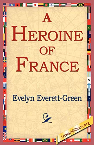 Imagen de archivo de A Heroine of France a la venta por Chiron Media