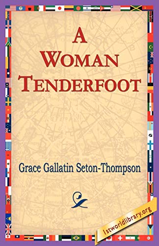Beispielbild fr A Woman Tenderfoot zum Verkauf von PBShop.store US