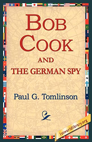Imagen de archivo de Bob Cook and the German Spy a la venta por Chiron Media