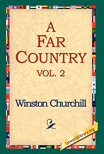 A Far Country, Vol2 (9781421806792) by Churchill, Winston