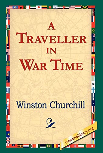 A Traveller in War Time (9781421806808) by Churchill, Winston