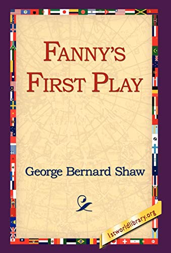 Fanny's First Play (9781421807423) by Shaw, George Bernard
