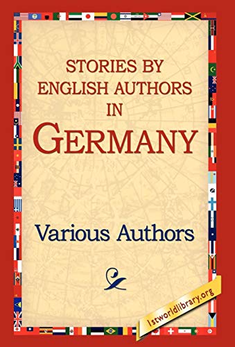 Stories by English Authors in Germany (9781421808796) by Various Authors; Various