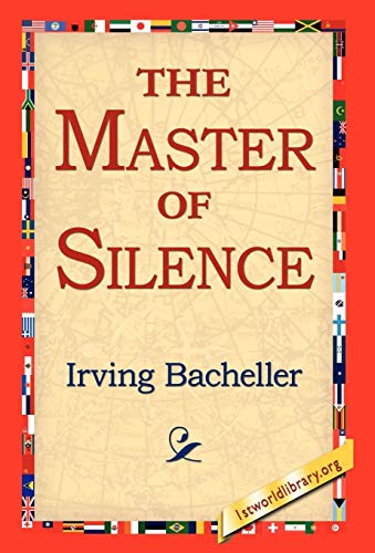 The Master of Silence (9781421810478) by Bacheller, Irving