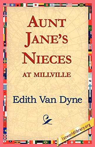 Beispielbild fr Aunt Jane's Nieces at Millville zum Verkauf von Lucky's Textbooks