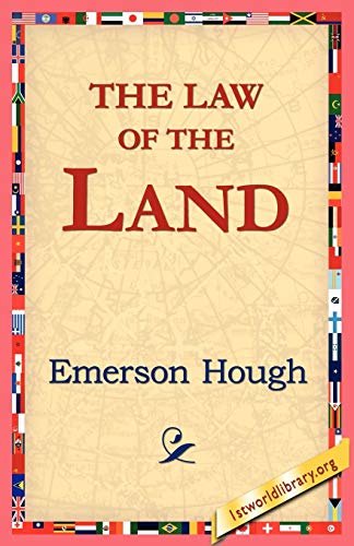 The Law of the Land (9781421811314) by Hough, Emerson