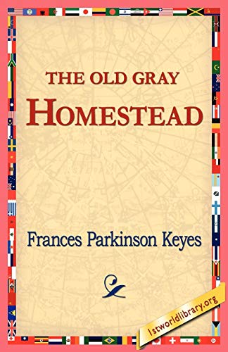 9781421811352: The Old Gray Homestead
