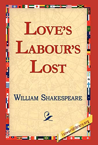 9781421813189: Love's Labour's Lost (1st World Library Literary Society Classics)