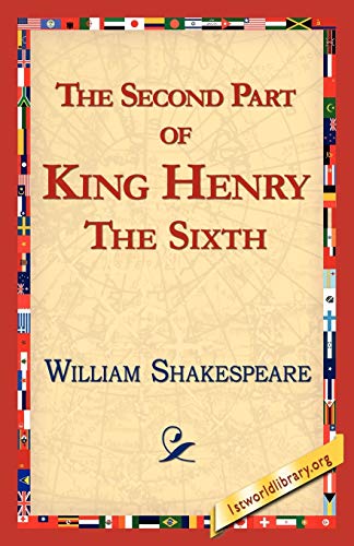 Imagen de archivo de The Second Part of King Henry the Sixth a la venta por PBShop.store US