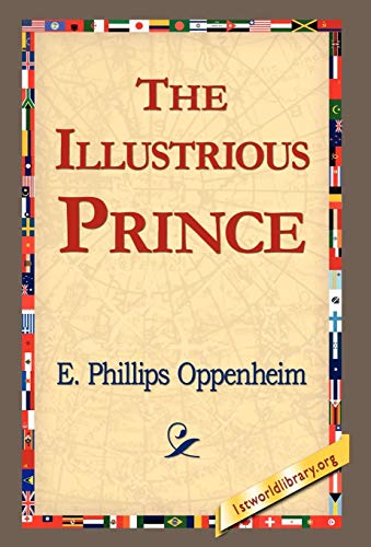 The Illustrious Prince (9781421814193) by Oppenheim, E Phillips