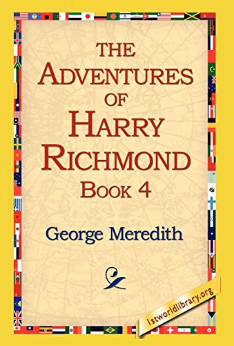 The Adventures of Harry Richmond, Book 4 (9781421814384) by Meredith, George