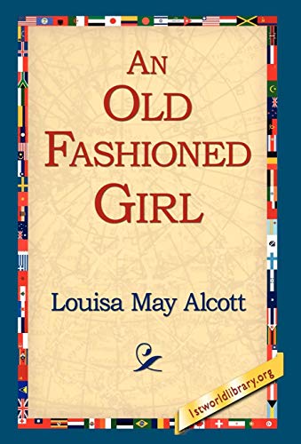 9781421814841: An Old Fashioned Girl